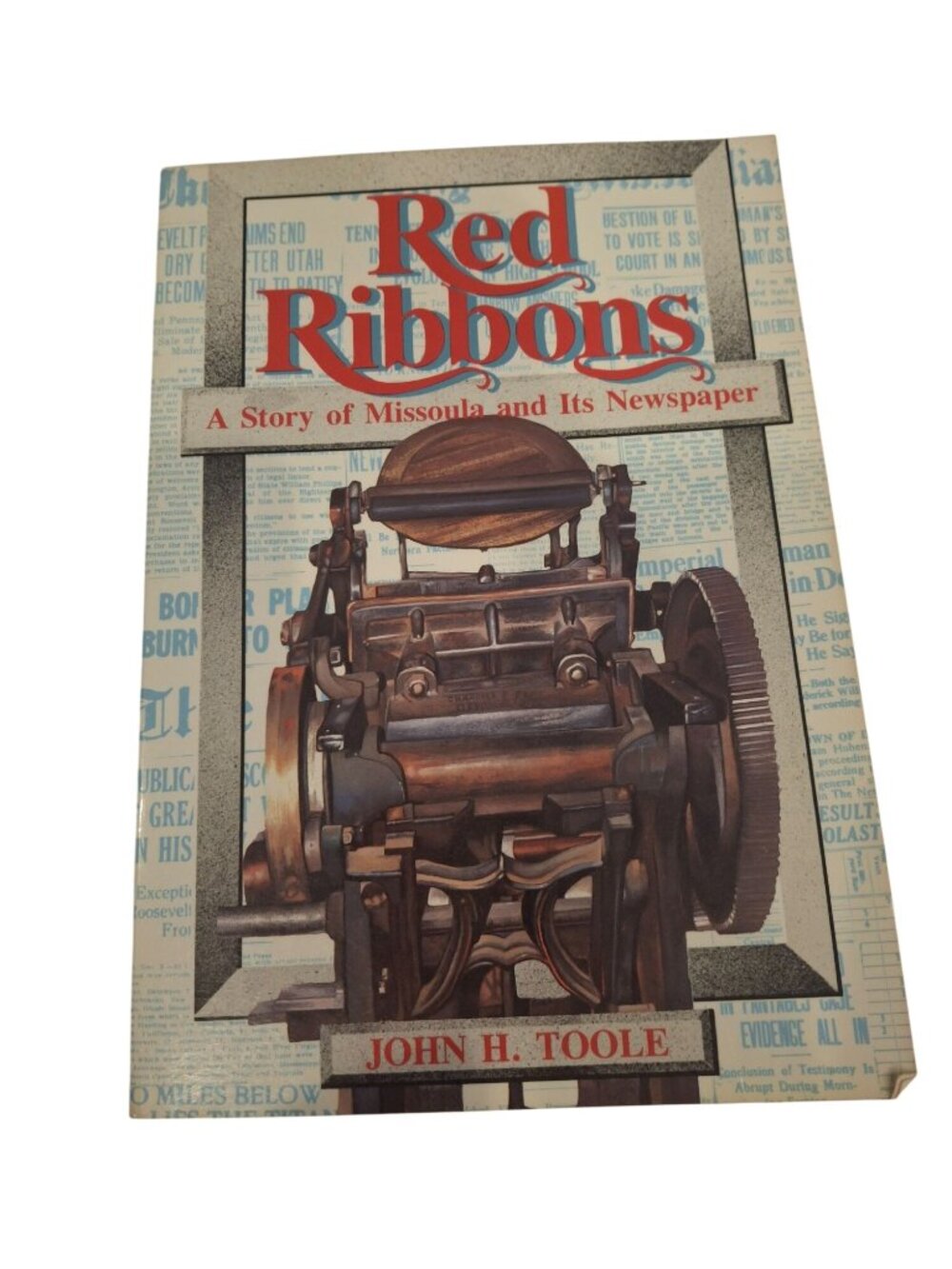 Red Ribbons John H Toole 1989 Missoula Montana Newspaper History Vintage Book